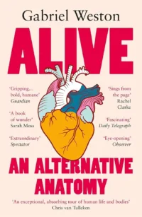 Alive: An Alternative Anatomy