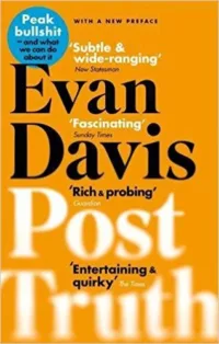 Post-Truth: Peak-Bullshit and What We Can Do About It