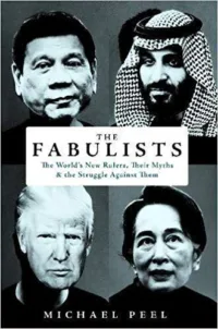 The Fabulists: How Myth-Makers Rule in an Age of Crisis
