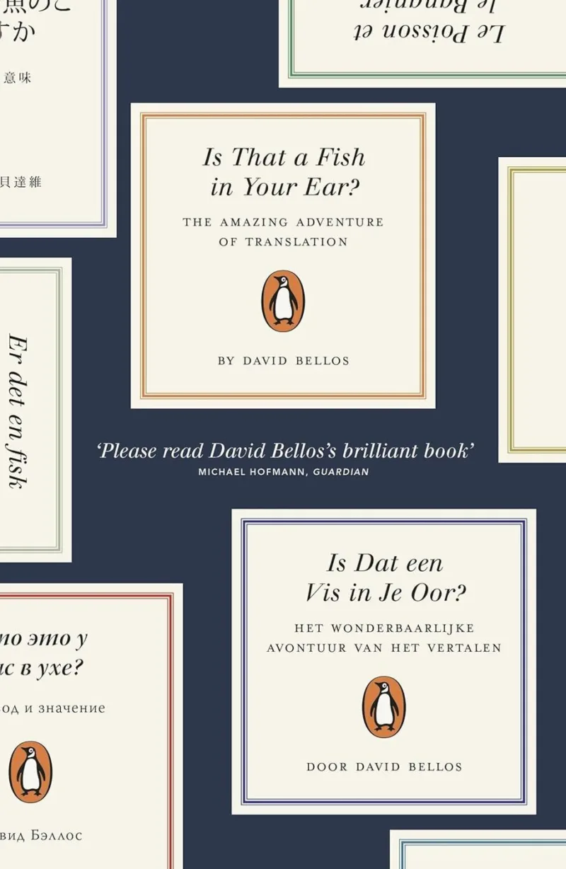 Is That A Fish In Your Ear?: Translation and the Meaning of Everything