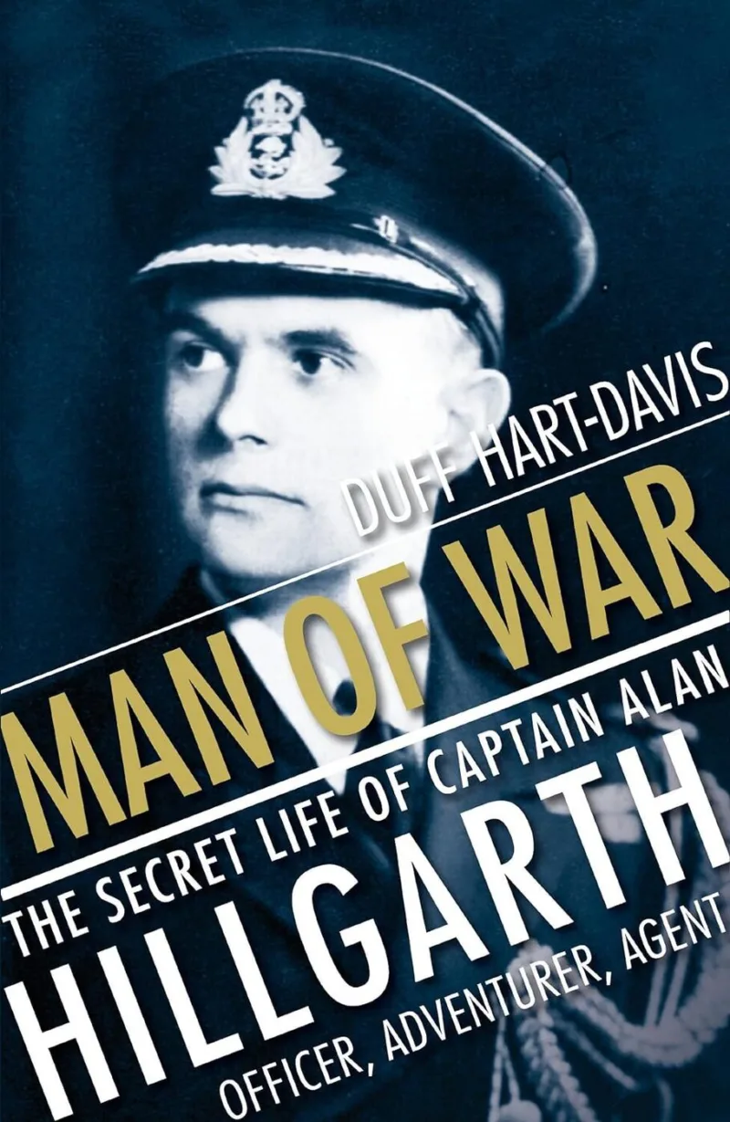 Man of War: The Secret Life of Captain Alan Hillgarth