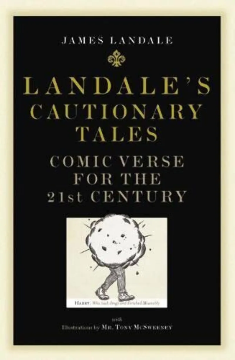 Landale's Comic Verse: Cautionary Tales For The 21st Century