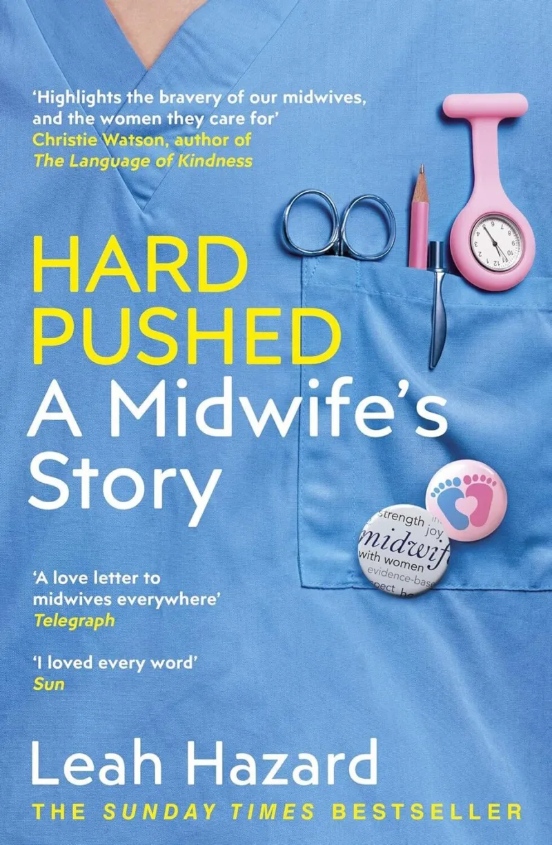 Hard Pushed: A Midwife's Story