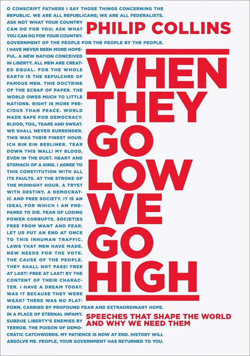 When They Go Low, We Go High: Speeches That Shape the World and Why We Need Them