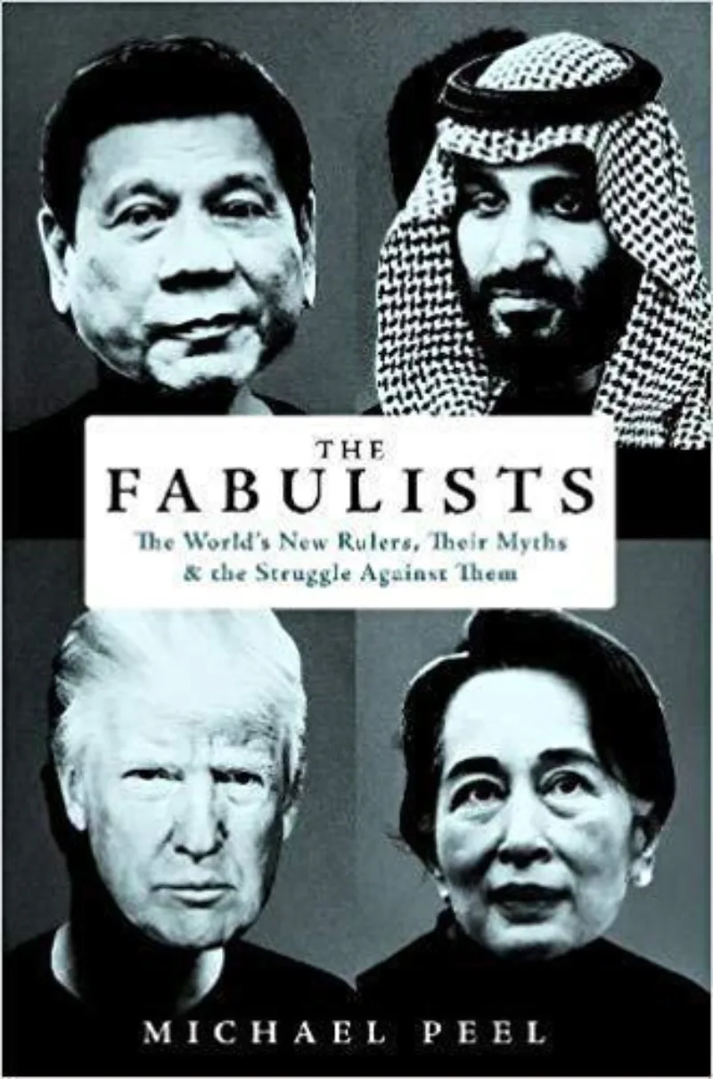 The Fabulists: How Myth-Makers Rule in an Age of Crisis
