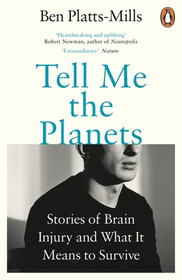 Tell Me The Planets: Stories of Brain Injury and What it Means to Survive