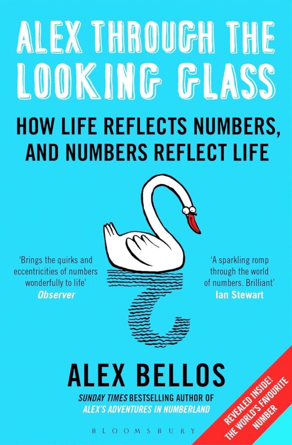 Alex Through the Looking Glass: How Life Reflects Numbers and Numbers Reflect Life